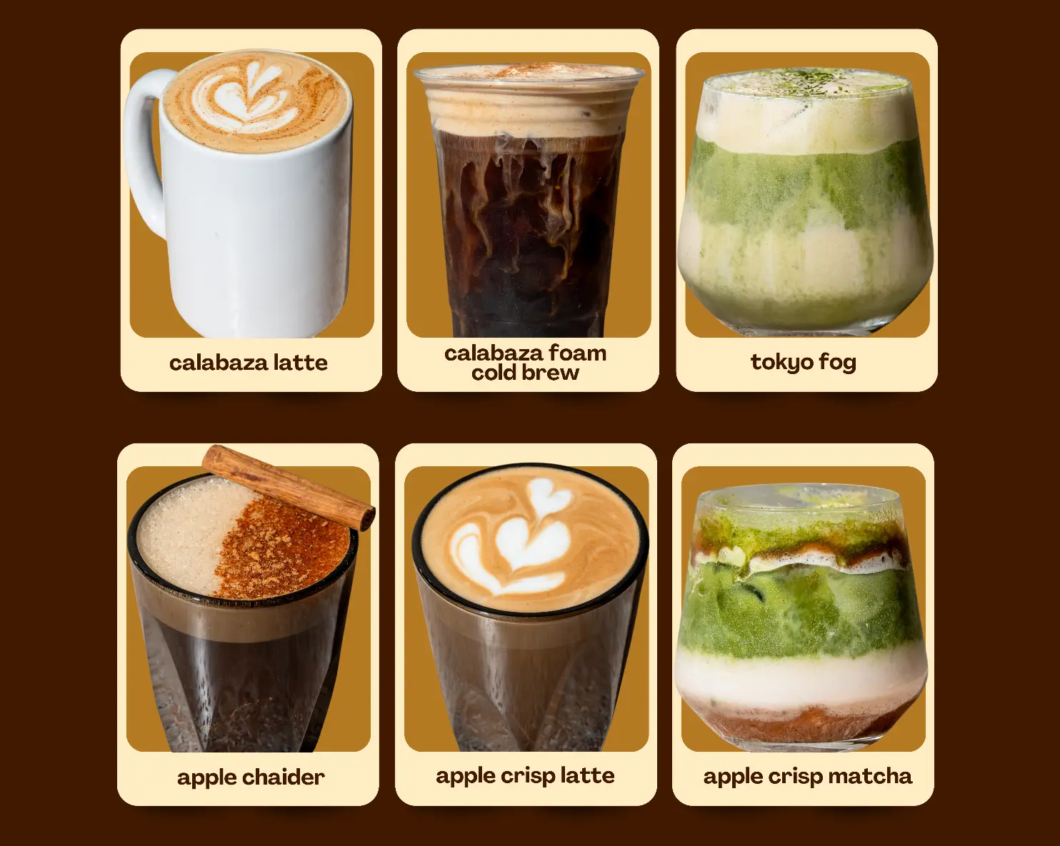 cafecito fall menu: calabaza latte, calabaza foam cold brew, tokyo fog, apple chaider, apple crisp latte, apple crisp matcha.